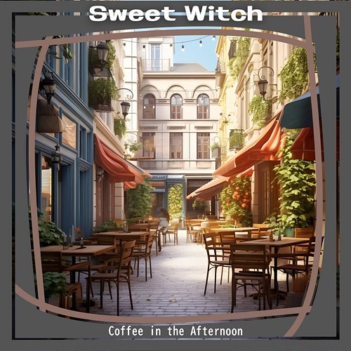 Coffee in the Afternoon Sweet Witch