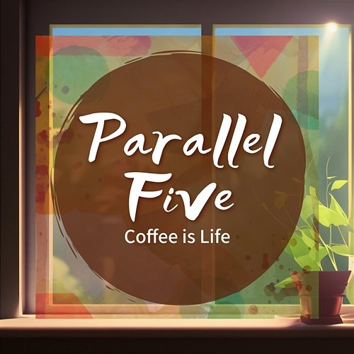 Coffee Is Life Parallel Five