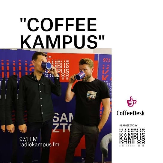 "Coffee Kampus" i Maciej Duszak - Normalnie o tej porze - podcast Radio Kampus
