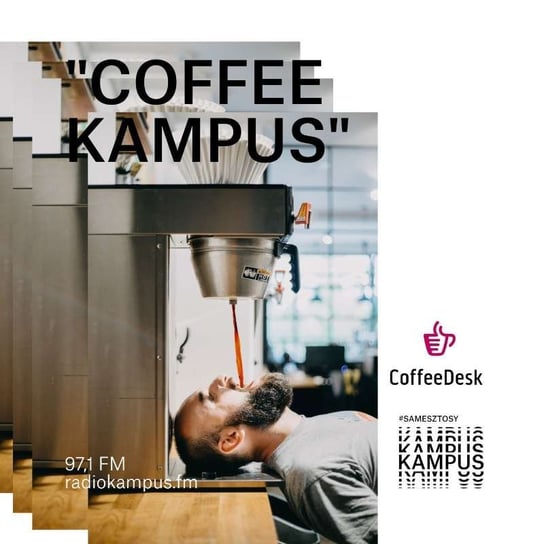 Coffee Kampus - mistrzostwa kawowe - Normalnie o tej porze - podcast Radio Kampus