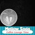 Coffee Lounge Time Mellow Soda
