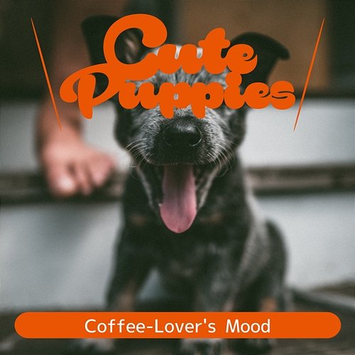 Coffee-lover's Mood Cute Puppies