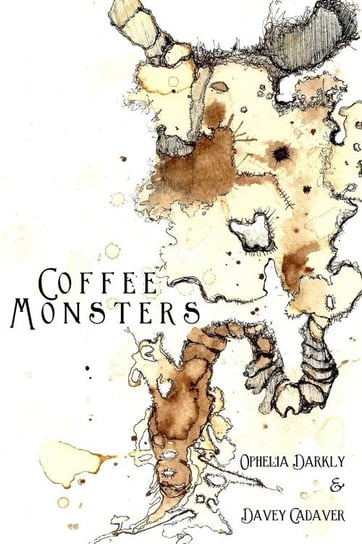 Coffee Monsters Darkly Ophelia