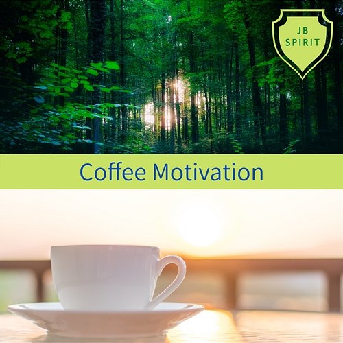 Coffee Motivation JB Spirit