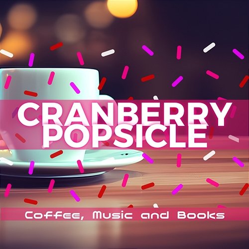 Coffee, Music and Books Cranberry Popsicle