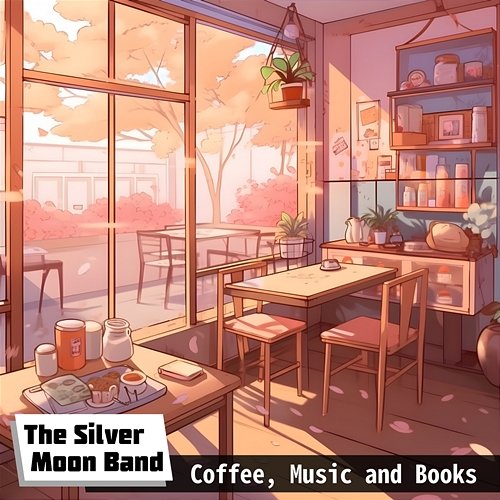 Coffee, Music and Books The Silver Moon Band