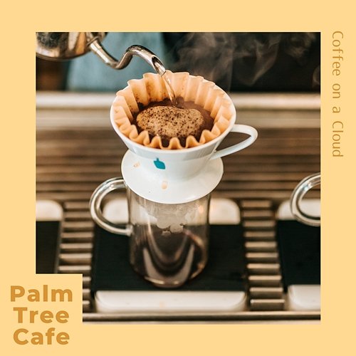Coffee on a Cloud Palm Tree Cafe