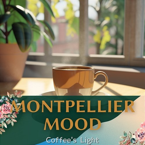 Coffee's Light Montpellier Mood