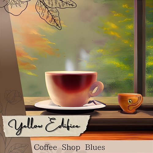 Coffee Shop Blues Yellow Edifice