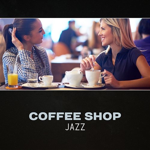 Coffee Shop Jazz Best Background Music Collection
