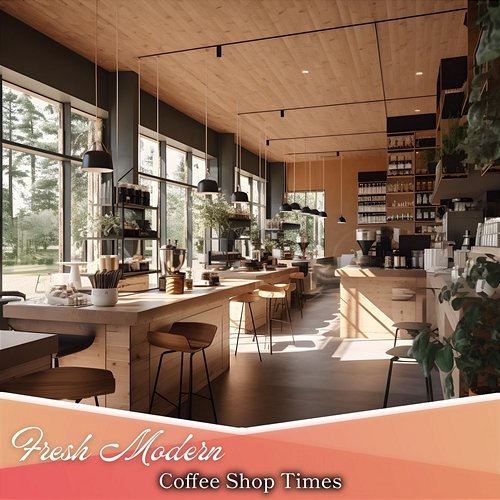 Coffee Shop Times Fresh Modern