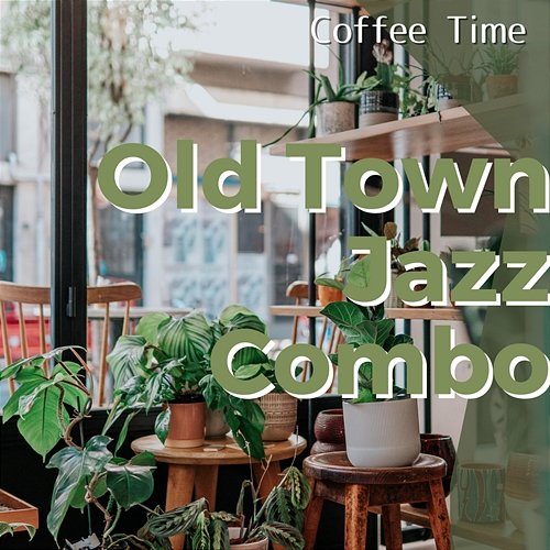 Coffee Time Old Town Jazz Combo