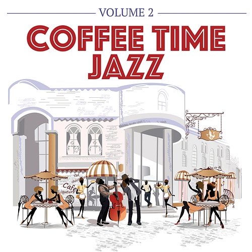 Coffee Time Jazz, Vol. 2 Various Artists