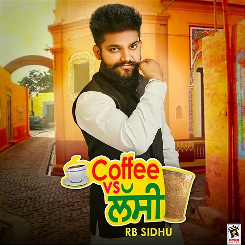 Coffee vs. Lassi R. B. Sidhu