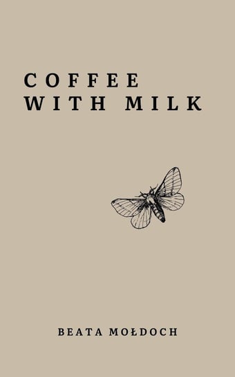 Coffee with Milk Beata Mołdoch