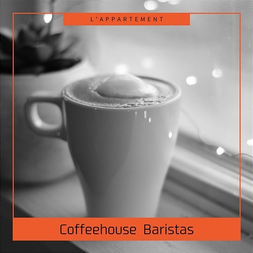 Coffeehouse Baristas L'appartement