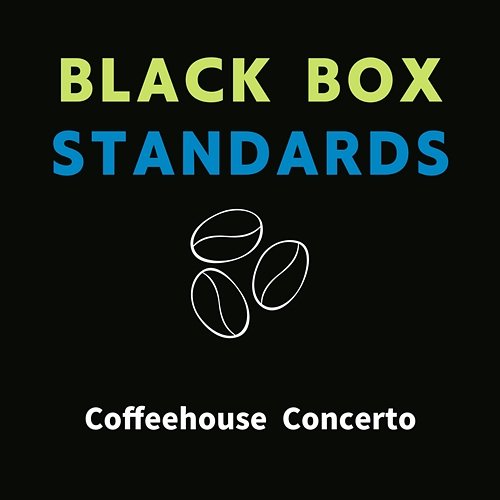 Coffeehouse Concerto Black Box Standards