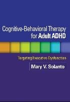 Cognitive-Behavioral Therapy for Adult ADHD Solanto Mary V.