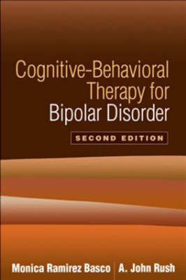 Cognitive-Behavioral Therapy for Bipolar Disorder Basco Monica Ramirez, Rush John A.