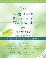 Cognitive Behavioral Workbook for Anxiety Knaus William J.