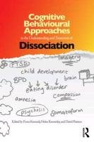 Cognitive Behavioural Approaches to the Understanding and Treatment of Dissociation Kennedy Fiona C.