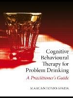 Cognitive Behavioural Therapy for Problem Drinking Spada Marcantonio