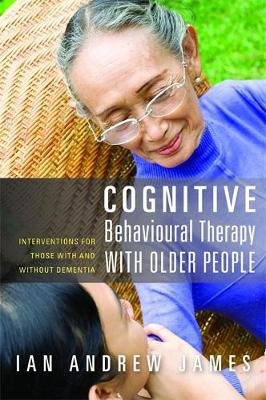 Cognitive Behavioural Therapy with Older People James Ian Andrew