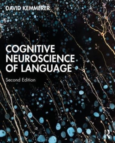 Cognitive Neuroscience of Language David Kemmerer