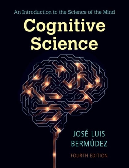 Cognitive Science: An Introduction to the Science of the Mind Opracowanie zbiorowe