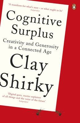 Cognitive Surplus Shirky Clay