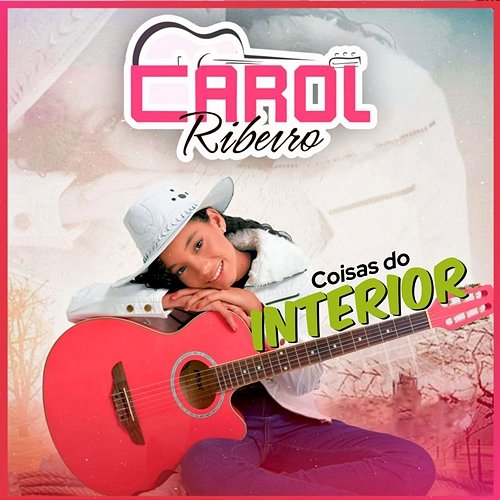 Coisas do Interior Carol Ribeiro