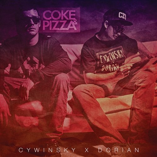 Coke & Pizza Cywinsky & Dorian