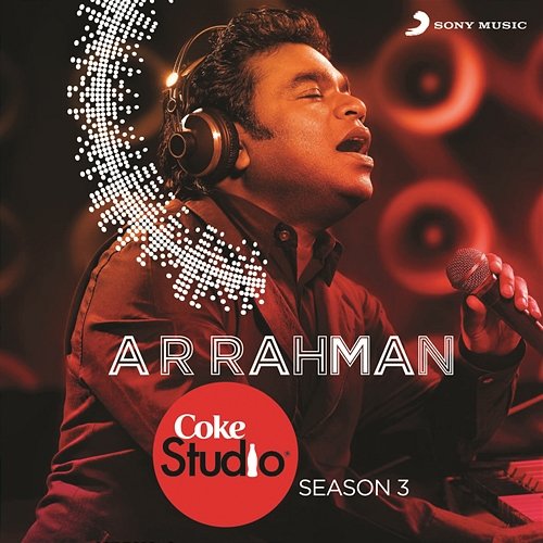 Coke Studio India Season 3: Episode 1 A.R. Rahman