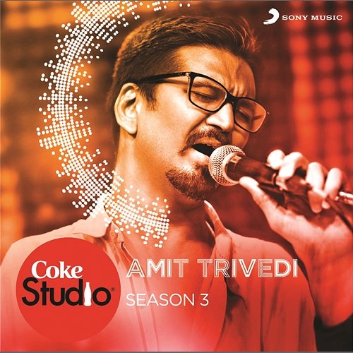 Coke Studio India Season 3: Episode 6 Amit Trivedi