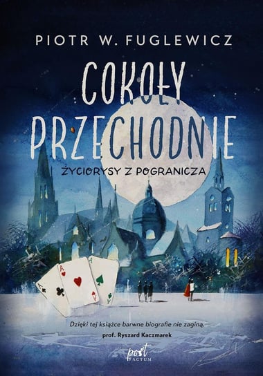 Cokoły przechodnie. Życiorysy z pogranicza - ebook mobi Piotr W. Fuglewicz