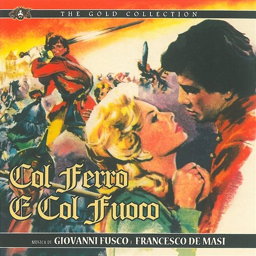 Col ferro e col fuoco Francesco De Masi, Giovanni Fusco
