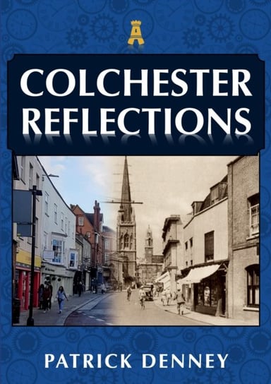 Colchester Reflections Patrick Denney