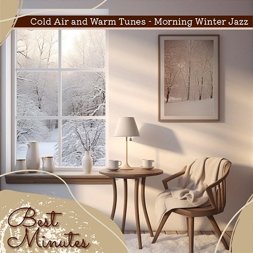 Cold Air and Warm Tunes-Morning Winter Jazz Best Minutes