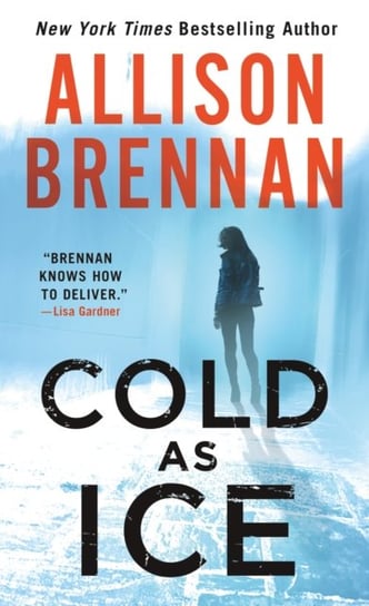 Cold as Ice Brennan Allison
