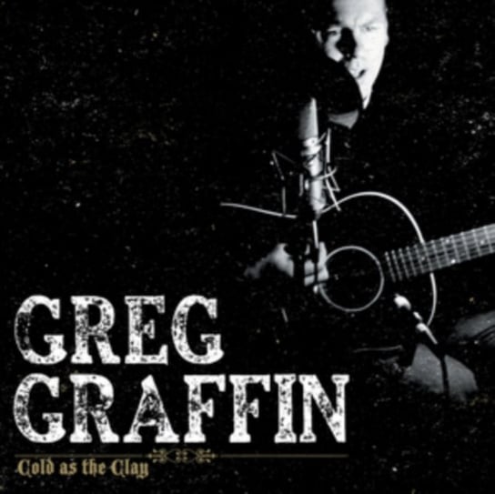 Cold As the Clay, płyta winylowa Graffin Greg