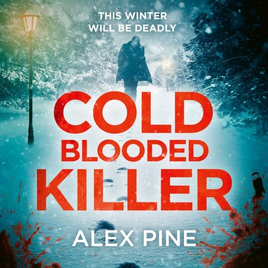Cold Blooded Killer - audiobook Pine Alex