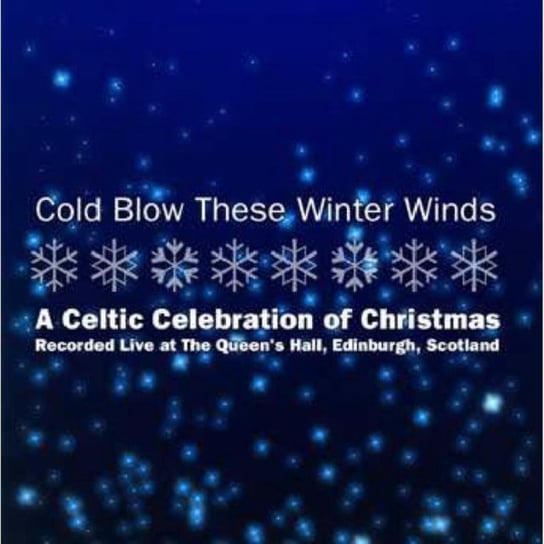 Cold Blow These Winter Winds Various Artists
