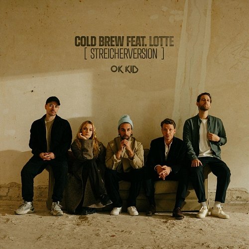 Cold Brew OK KID, Tim Tautorat feat. LOTTE