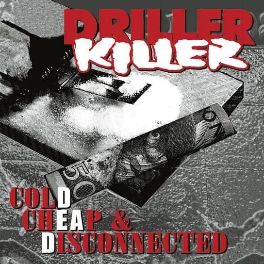 Cold Cheap And Disconnected Driller Killer