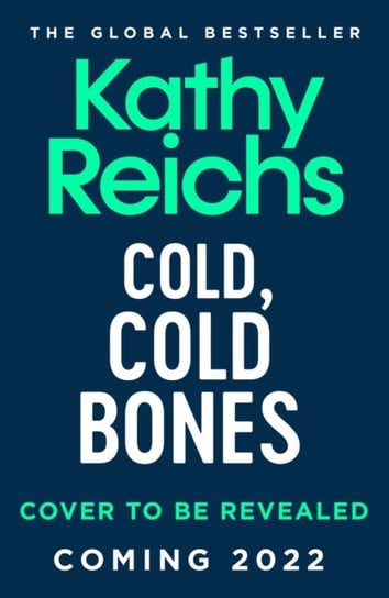 Cold, Cold Bones Reichs Kathy