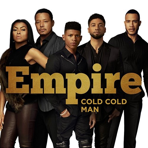 Cold Cold Man Empire Cast feat. Jussie Smollett
