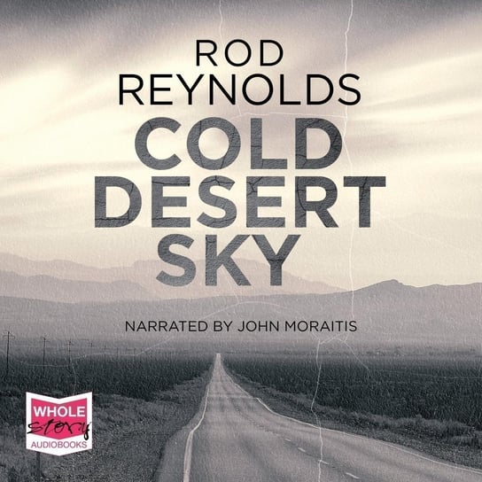 Cold Desert Sky - audiobook Rod Reynolds