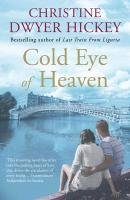 Cold Eye of Heaven Hickey Christine Dwyer
