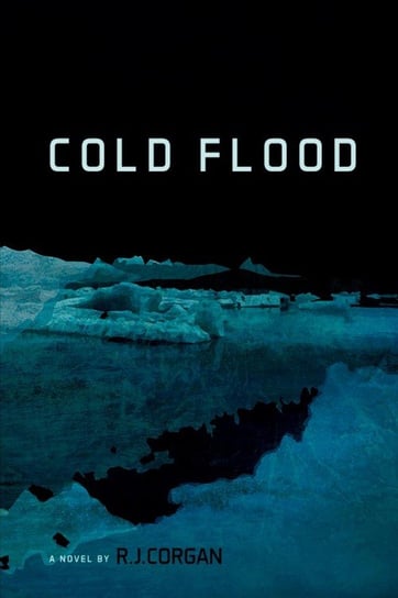 Cold Flood Corgan R. J.