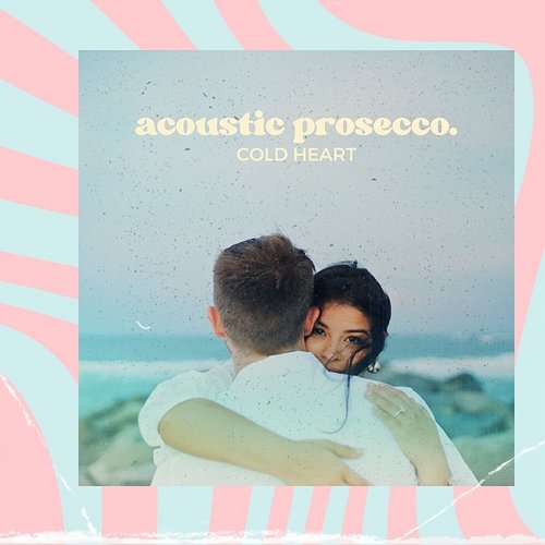 Cold Heart Acoustic Prosecco